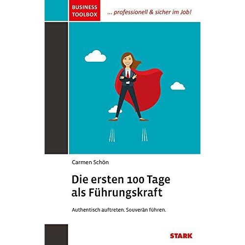 Stark Business Toolbox - Die Ersten 100 Tage Als Führungskraft