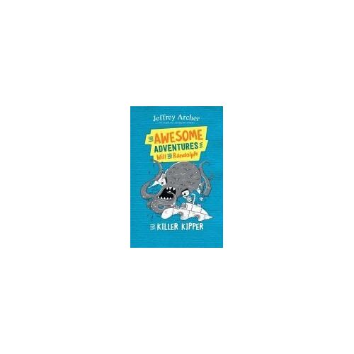 The Awesome Adventures Of Will And Randolph The Killer Kipper