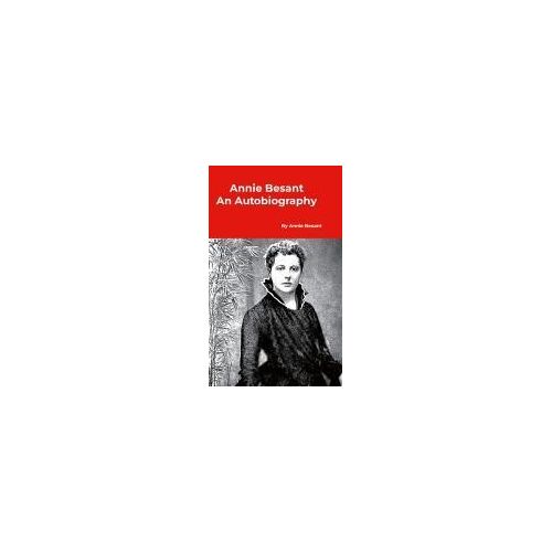 Annie Besant An Autobiography