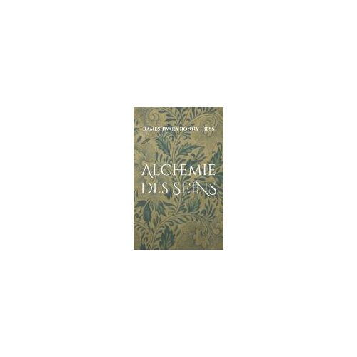 Alchemie Des Seins