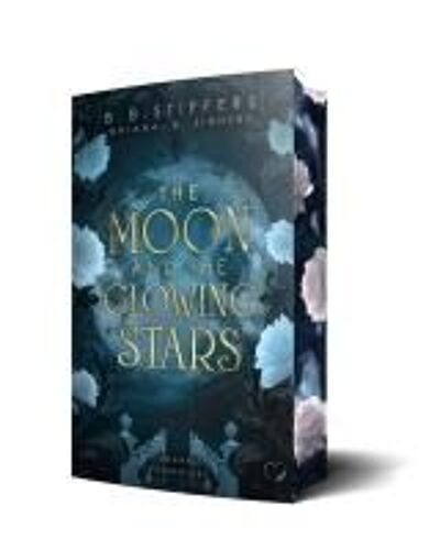 The Moon And The Glowing Stars: Dark Romantasy