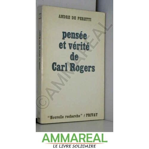 Pensée Et Vérité De Carl Rogers