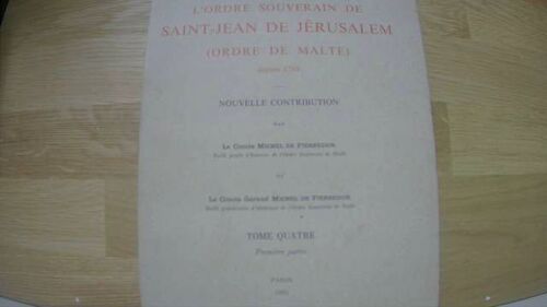 Histoire Politique De L'ordre Souverain De Saint-Jean ...., T4, 1ere Partie 1995