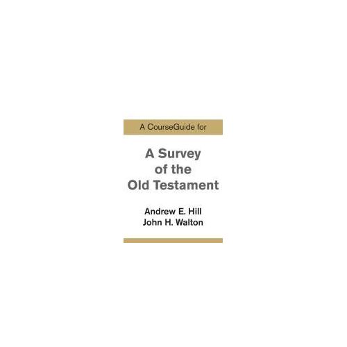 A Courseguide For A Survey Of The Old Testament