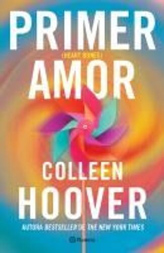 Primer Amor (Novela) / Heart Bones (A Novel)