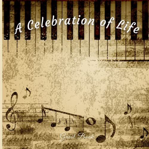 Celebration Of Life: Memorial Guest Book Condolence And Remembrance Registry - Keyboard Music Notes