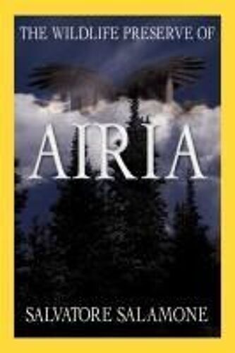 The Wildlife Preserve Of Airia