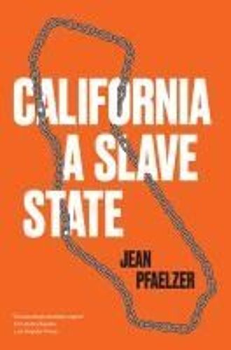California, A Slave State