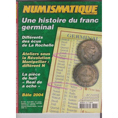 Numismatique Et Change N°348 Avril 2004 Histoire Du Franc Germinal