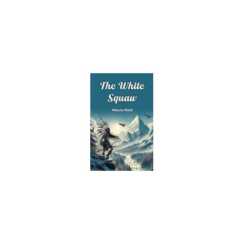 The White Squaw