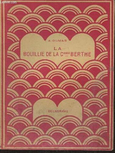 La Bouillie De La Comtesse Berthe