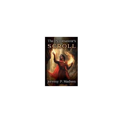 The Pyromancer's Scroll