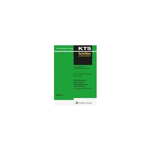 Die Erfüllung Und Sicherung Von Altverbindlichkeiten In Der Insolvenz (Kts 71)