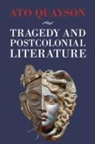Tragedy And Postcolonial Literature