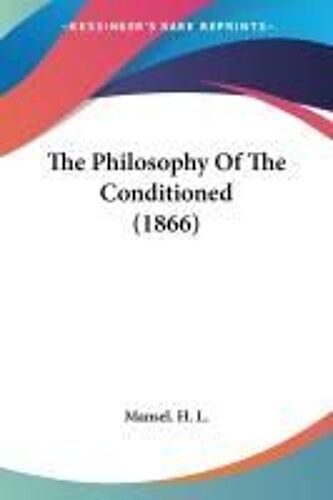 The Philosophy Of The Conditioned (1866)