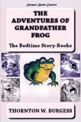 The Adventures Of Grandfather Frog