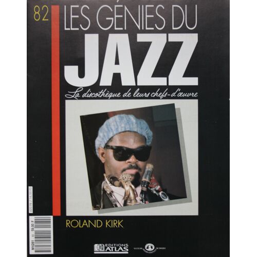 Les Genies Du Jazz  N° 82 : Roland Kirk