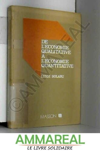 De L'économie Qualitative À L'économie Quantitative