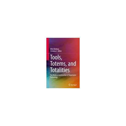Tools, Totems, And Totalities