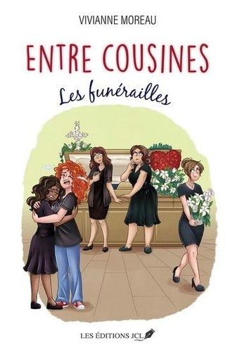 Entre Cousines - Tome 3, Les Funérailles