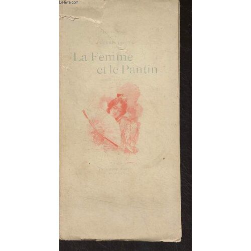 La Femme Et Le Pantin (Roman Espagnol) - Collection Nymphée