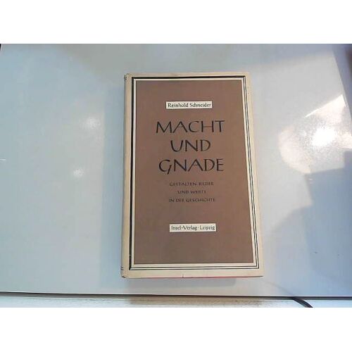 Macht Und Gnade Gestalten, Bilder U. Werte In D. Geschichte.