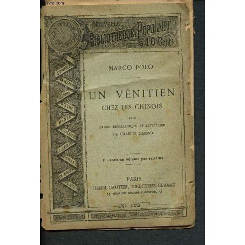 Nouvelle Bibliothèque Populaire N°122 : Un Vénitien Chez Les Chinois Avec Etude Biographique Et Littéraire Par Charles Simond