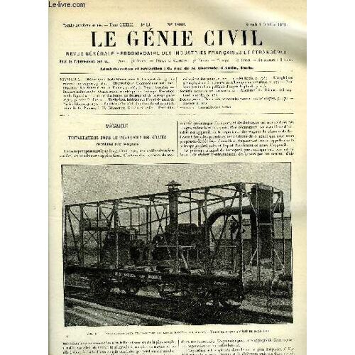 Le Génie Civil Tome Lxxiii N° 14 - Mécanique : Installations Pour Le Transport Des Grains Montées Sur Wagons. Hydraulique : Comment S Est Fait L Aménagement Des Chutes D Eau En France Par J. Tribot(...)