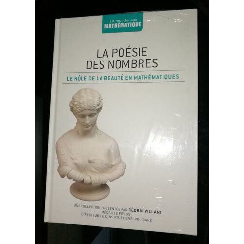 La Poésie Des Nombres - Le Rôle De La Beauté En Mathématiques