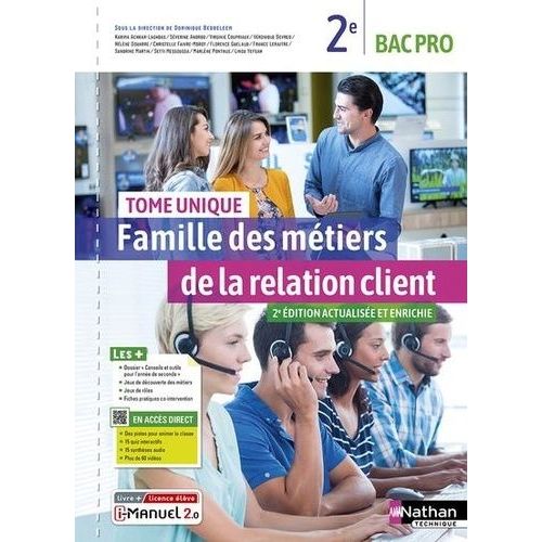 Famille Des Métiers De La Relation Client - Tome Unique - 2ème Bac Pro - Livre + Licence Élève