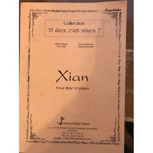 Pierre-Marie Villard Et Jun Horikawa Phan-Thanh: Xuan Pour Flûte Et Piano ( Editions Fertile Plaine)