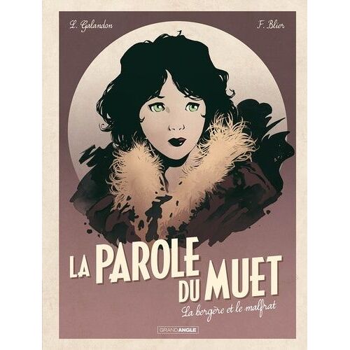 La Parole Du Muet - Tome 2 - La Bergère Et Le Malfrat