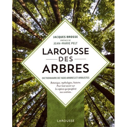 Larousse Des Arbres - Dictionnaire De 1600 Arbres Et Arbustes