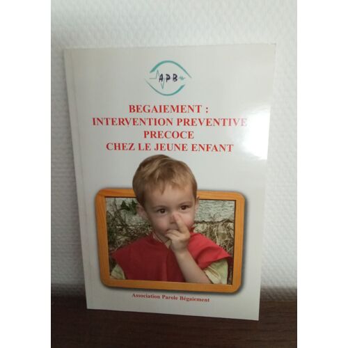 Bégaiement Intervention Préventive Précoce Chez Le Jeune Enfant