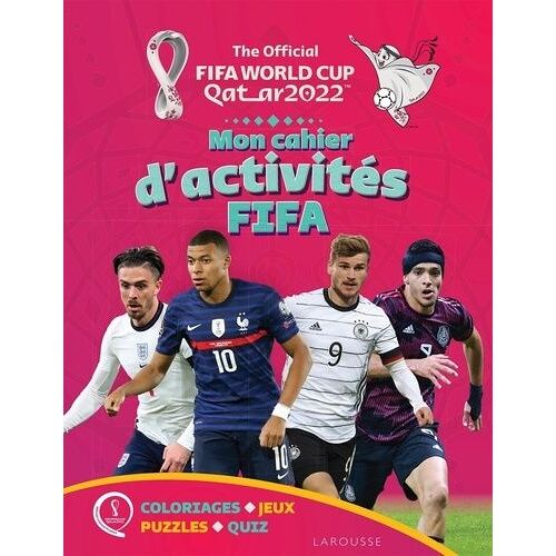 The Official Fifa World Cup Qatar 2022 - Le Cahier D'activités