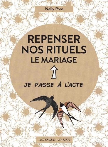 Repenser Nos Rituels - Le Mariage