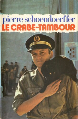 Le Crabe Tambour-Pierre Schoendoerffer