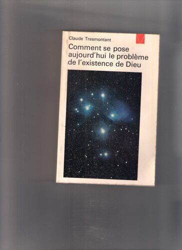 Comment Se Pose Aujourd'Hui Le Problème De L'Existence De Dieu