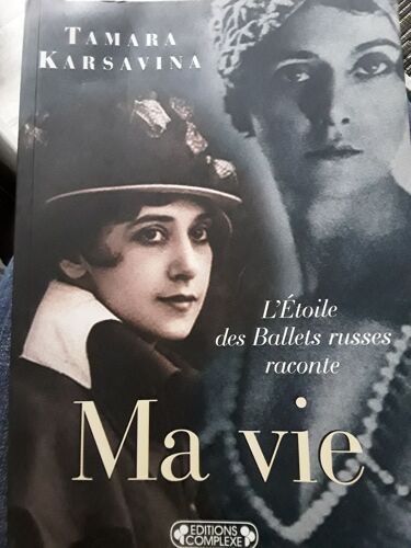 Ma Vie.   Tamara Karsavina