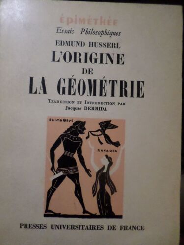 L'origine De La Geometrie - Epimethee Essais Philosophiques