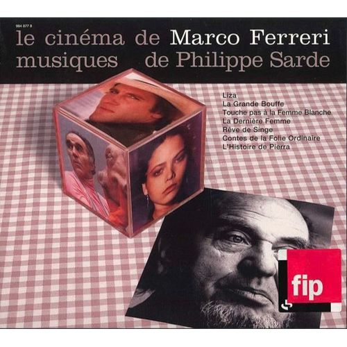 Philippe Sarde: Le Cinéma De Marco Ferreri