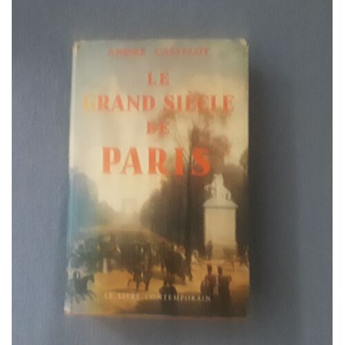 Le Grand Siècle De Paris