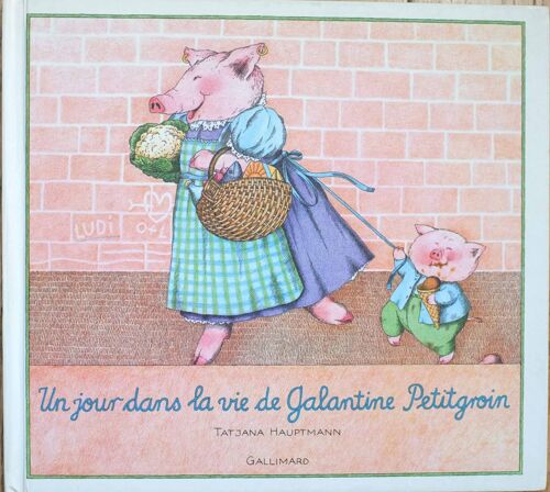 Un Jour Dans La Vie De Galantine Petitgroin