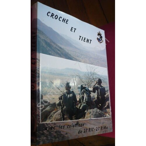 Croche Et Tient Avec Les Coloniaux Du 21rima