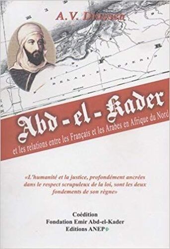 Abd El Kader Les Relations Avec Les Français