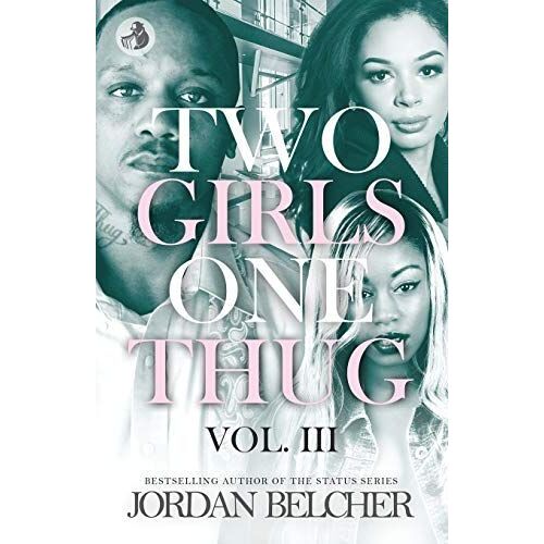 Two Girls One Thug Vol. 3