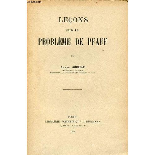 Leçons Sur Le Problème De Pfaff.