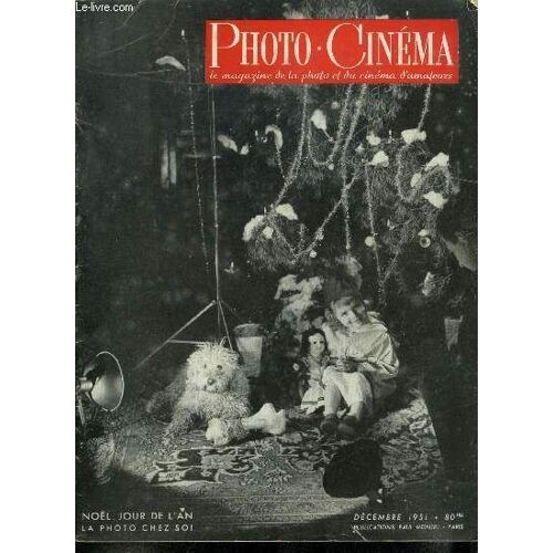 Photo Cinéma N° 602 - Photographiez Chez Vous A La Lumière Artificielle Par M. Cambazard, Karsh D Ottawa Par L. Brau, 4 Techniques Flash, Le Xe Salon De Cannes Par Pierre Auradon, La Lumière Noire Par(...)