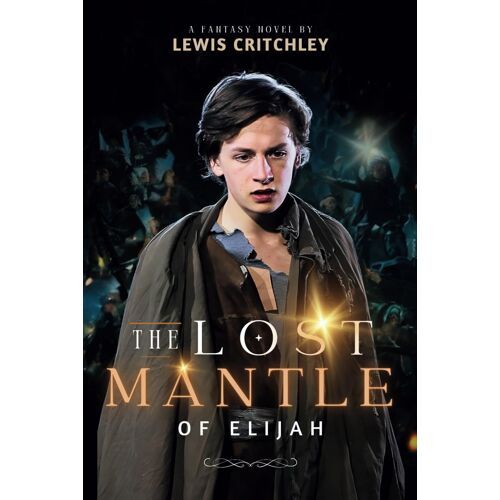 The Lost Mantle Of Elijah