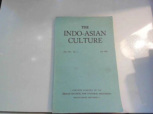 The Indo-Asian Culture, Vol Viii, N°1, July 1959